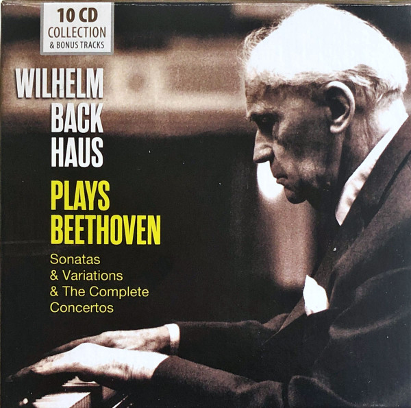 Wilhelm Backhaus - Sonatas & Variations & The Complete Concertos (10 CD Set, Ed. Europe, 2017) 1 Wilhelm Backhaus - Sonatas & Variations & The Complete Concertos (10 CD Set, Ed. Europe, 2017)
