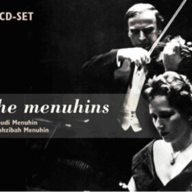 Yehudi Menuhin - The Menuhins (4 CD Set, Ed. Germany, 2010)