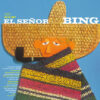Bing Crosby - El Señor Bing (Vinilo, Ed. Europe, 2017) 3 Bing Crosby El Senor Bing LP Album