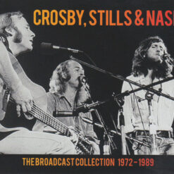 Crosby, Stills & Nash - The Broadcast Collection 1972-1989 (5 CD Set, Ed. Europe)