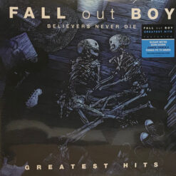 Fall Out Boy - Believers Never Die - Greatest Hits (Vinilo, 2 LP, Ed. Europe, 2020)