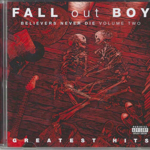 Fall Out Boy - Believers Never Die (Volume Two) (Ed. Europe, 2019)