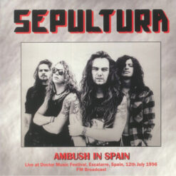 Sepultura - Ambush In Spain (Vinilo, Ed. Europe, 2022)