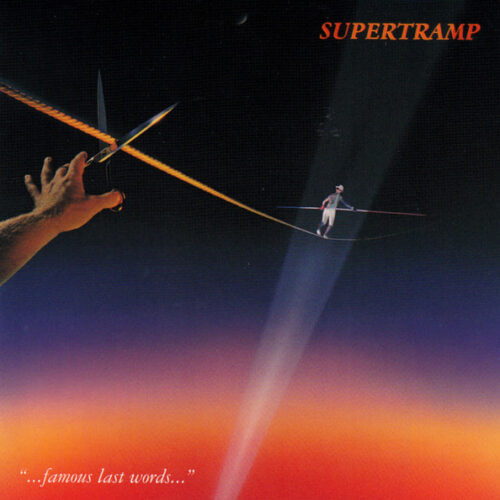 Supertramp - «…Famous Last Words…» (Ed. UK & Europe)