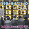 The Beatles - Early Broadcasts 1963-1964 (2 CD)