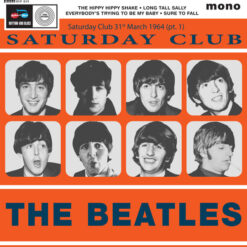The Beatles - Saturday Club 31st March 1964 (Pt. 1) (Vinilo, Ed. 2025)