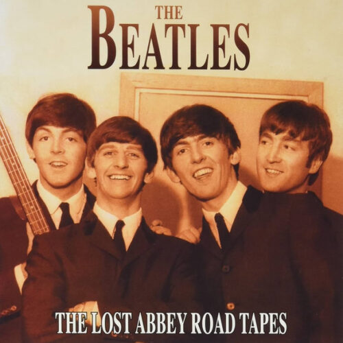 The Beatles - The Lost Abbey Road Tapes