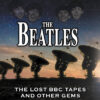 The Beatles - The Lost BBC Tapes And Other Gems (CD) 2 The Beatles The Lost BBC Tapes And Other Gems CD Album
