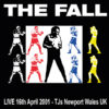 The Fall Live 16th April 2001 TJs Newport Wales UK LP Album