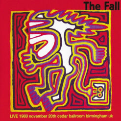 The Fall - Live 1980 November 20th Cedar Ballroom Birmingham UK (Vinilo, 2 LP, Ed. Europe, 2020)