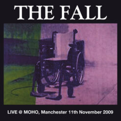 The Fall - Live @ MOHO, Manchester 11th November 2009 (Vinilo, 2 LP)