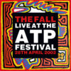 The Fall Live At The ATP Festival 28th April 2002 LP Album