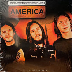 America - Best of Live at Sigma Sound Studios 1972 (Live Radio Broadcast) (Vinilo, Ed. Europe, 2018)