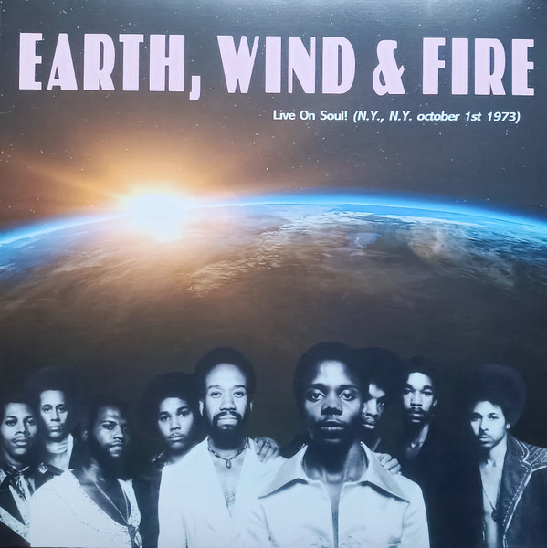 Earth, Wind & Fire - Live On Soul! (N.Y., N.Y. October 1st 1973) (Vinilo) 1 Earth, Wind & Fire - Live On Soul! (N.Y., N.Y. October 1st 1973) (Vinilo)