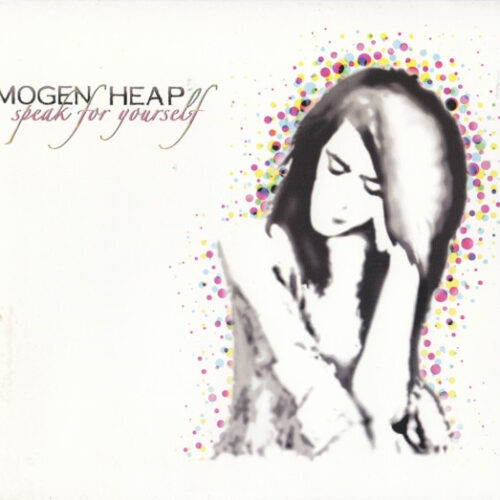 Imogen Heap - Speak For Yourself (Ed. US, 2005)