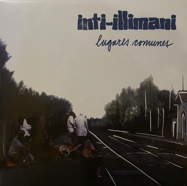 Inti Illimani - Lugares Comunes (Vinilo, Ed. Chile, 2025) 1 Inti Illimani - Lugares Comunes (Vinilo, Ed. Chile, 2025)