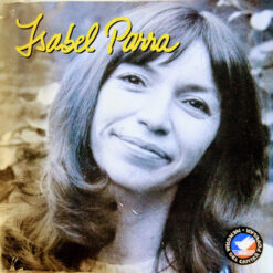 Isabel Parra - Memoria Del Cantar Popular (CD, Ed. Chile, 2003)