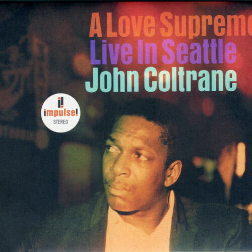 John Coltrane - A Love Supreme: Live In Seattle (Ed. Europe, 2021)