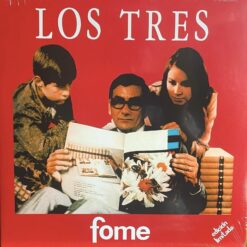 Los Tres - Fome (Vinilo, Ed. Chilena)