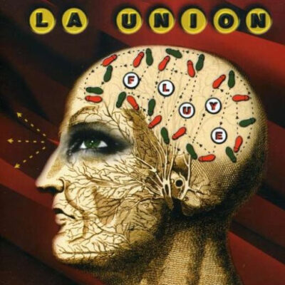 La Unión - Fluye (Ed. Spain, 1997)