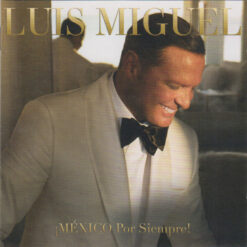 Luis Miguel - ¡México Por Siempre! (CD)
