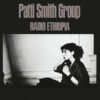 Patti Smith Group - Radio Ethiopia (Vinilo, Ed. Europe, 2017)