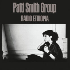 Patti Smith Group - Radio Ethiopia (Vinilo, Ed. Europe, 2017)