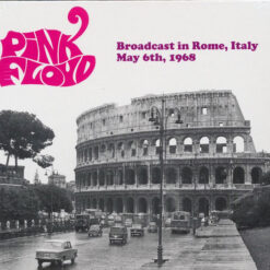 Pink Floyd - Broadcast In Rome, Italy May 6th, 1968 (CD, Ed. Europe, 2020)