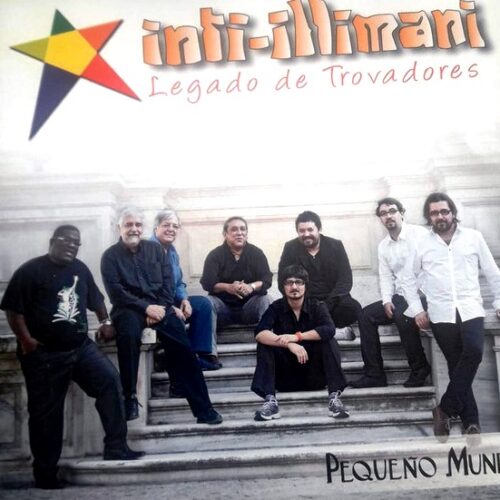 Inti Illimani - Pequeño Mundo (Ed. Chile, 2015)