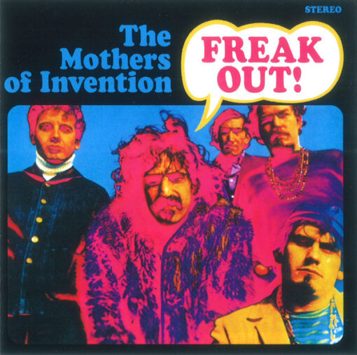 The Mothers Of Invention - Freak Out!