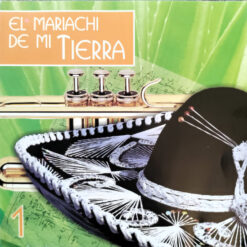 Varios - El Mariachi de Mi Tierra - Vol. 1 (CD, Ed. Mexico, 2005)