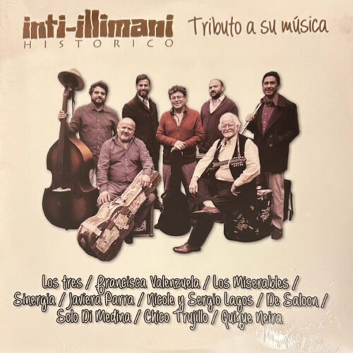 Various - Inti-Illimani Histórico – Tributo A Su Música (Ed. Chile, 2022)