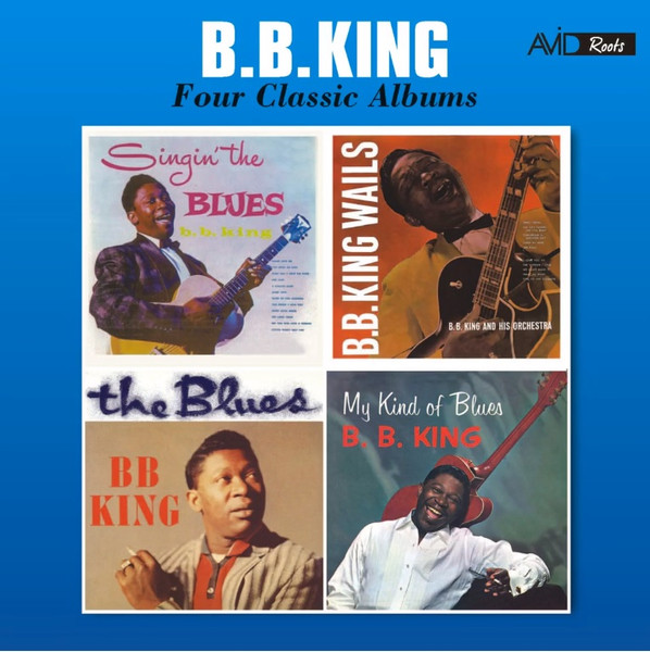 B.B. King - Four Classic Albums (2 CD Set, Ed. USA & Europe, 2016)