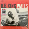 B.B. King Wails LP Album