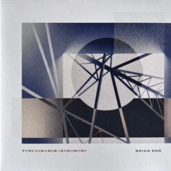 Brian Eno - Foreverandevernomore (Vinilo, Ed. 2022)