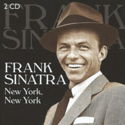 Frank Sinatra - New York, New York (2 CD Set)