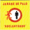 Jarabe de Palo Adelantando LP Album