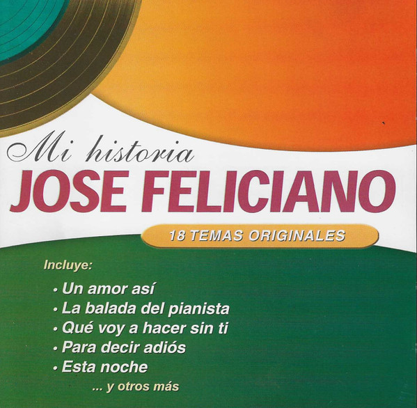 José Feliciano - Mi Historia (CD) 1 José Feliciano - Mi Historia (CD)