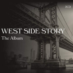 Leonard Bernstein - West Side Story - The Album (2 CD Set, Ed. Europe, 2019)