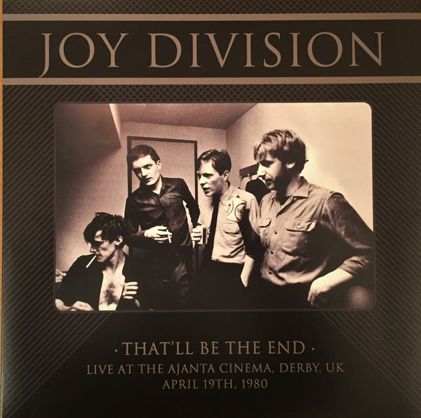 Joy Division - That'll Be The End - Live At The Ajanta Cinema Derby 1980 (Vinilo, Ed. Europe, 2020) 1 Joy Division - That'll Be The End - Live At The Ajanta Cinema Derby 1980 (Vinilo, Ed. Europe, 2020)