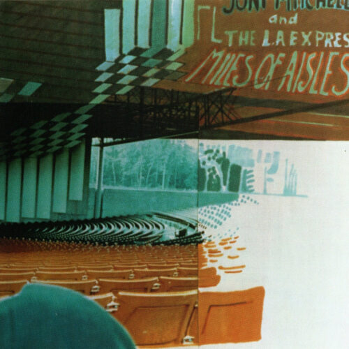Joni Mitchell - Miles Of Aisles (Ed. US)