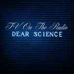 TV On The Radio - Dear Science (CD, Ed. UK, 2008)