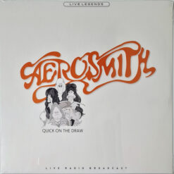 Aerosmith - Quick On The Draw (Live Radio Broadcast) (Vinilo, Ed. Europe, 2020)