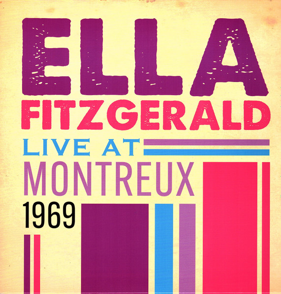 Ella Fitzgerald - Live At Montreux 1969 (Vinilo, Ed. USA & Canada, 2023) 1 Ella Fitzgerald - Live At Montreux 1969 (Vinilo, Ed. USA & Canada, 2023)