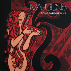 Maroon 5 - Songs About Jane (Vinilo, Ed. USA & Europe)