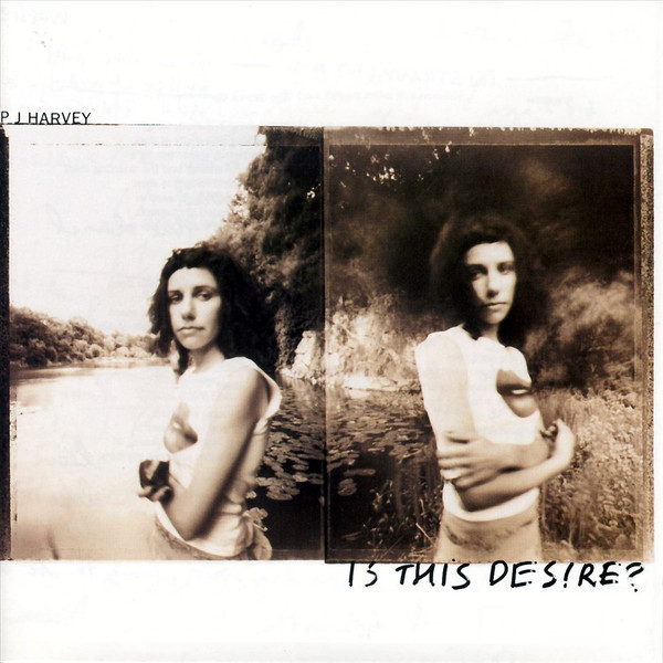 PJ Harvey - Is This Desire? (CD) 1 PJ Harvey - Is This Desire? (CD)