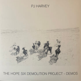 PJ Harvey - The Hope Six Demolition Project – Demos (Ed. 2022)