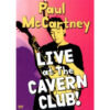 Paul McCartney - Live At The Cavern Club! (DVD)