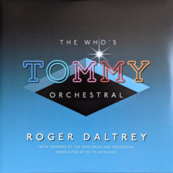 Roger Daltrey - The Who‘s Tommy Orchestral (Vinilo, 2 LP, Ed. USA & Europe, 2019)