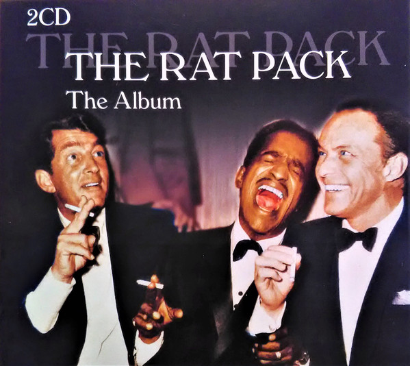 The Rat Pack - The Album (2 CD Set) 1 The Rat Pack - The Album (2 CD Set)